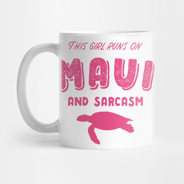 This Girl Runs On Maui And Sarcasm by BlueTodyArt